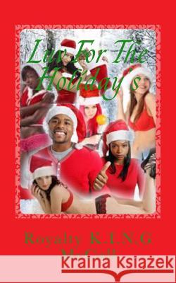Luv For The Holiday's McCall, Royalty K. I. N. G. 9781522814450