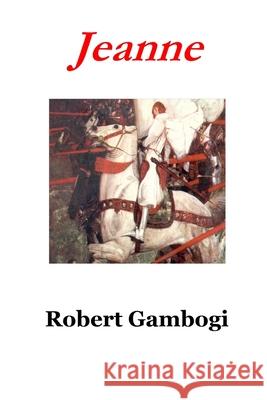 Jeanne Robert Gambogi 9781522815150 Createspace Independent Publishing Platform