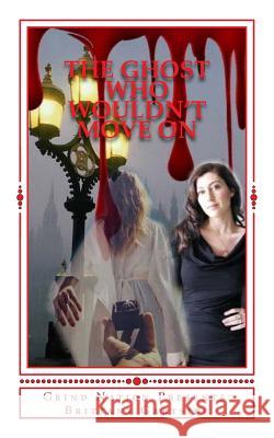 The Ghost Who Wouldn't Move On McCall, Royalty K. I. N. G. 9781522815280