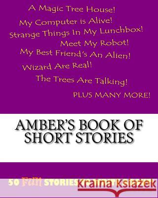 Amber's Book Of Short Stories Lee, K. P. 9781522815310 Createspace Independent Publishing Platform