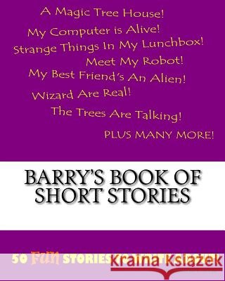 Barry's Book Of Short Stories Lee, K. P. 9781522816430 Createspace Independent Publishing Platform