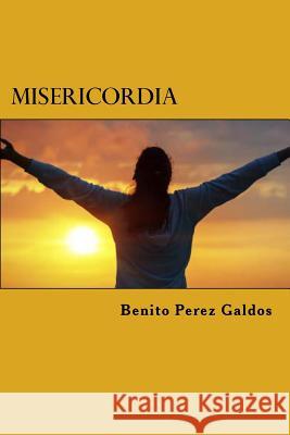 Misericordia Benito Pere Edibook 9781522820031 Createspace Independent Publishing Platform