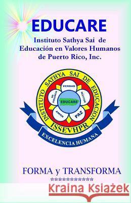 EDUCARE - Instituto Sathya Sai de Educación en Valores Humanos de PR Rodriguez, Raul 9781522823414