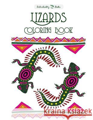 Lizards Coloring Book Individuality Books 9781522828235 Createspace Independent Publishing Platform