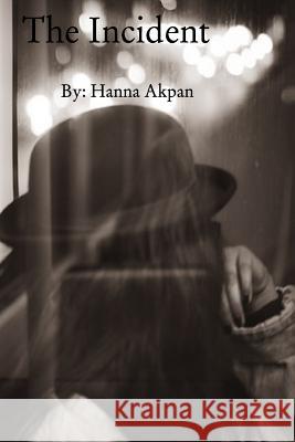 The incident Akpan, Hanna 9781522829072