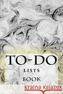 To-Do Lists Book: Stay Organized Richard B. Foster 9781522830719 Createspace Independent Publishing Platform