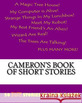 Cameron's Book Of Short Stories Lee, K. P. 9781522833734 Createspace Independent Publishing Platform