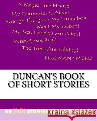 Duncan's Book Of Short Stories Lee, K. P. 9781522835172 Createspace Independent Publishing Platform