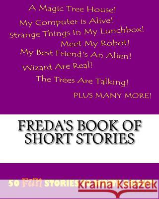 Freda's Book Of Short Stories Lee, K. P. 9781522835981 Createspace Independent Publishing Platform
