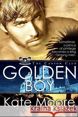 Golden Boy Kate Moore 9781522843498