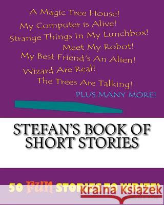 Stefan's Book Of Short Stories Lee, K. P. 9781522853077 Createspace Independent Publishing Platform