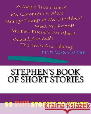 Stephen's Book Of Short Stories Lee, K. P. 9781522853107 Createspace Independent Publishing Platform