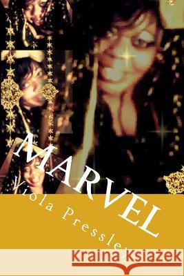 Marvel: Fantastically Impressive Viola Pressley 9781522858379 Createspace Independent Publishing Platform