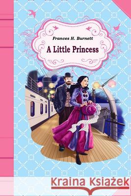 A Little Princess Frances Hodgson Burnett 9781522859574