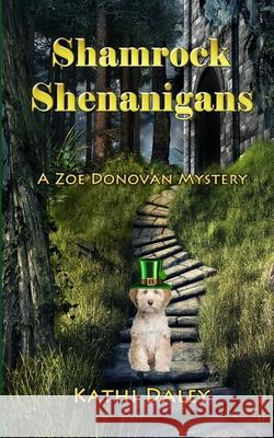 Shamrock Shenanigans Kathi Daley 9781522861027 Createspace Independent Publishing Platform