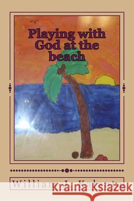 Playing with God at the beach Mendonca, Shirley 9781522861355 Createspace Independent Publishing Platform