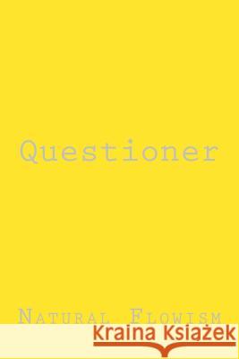 Questioner Natural Flowism 9781522861478