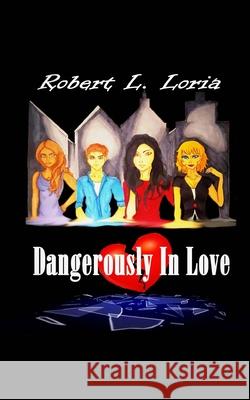 Dangerously In Love A. Jane Rodriguez A. Jane Rodriguez A. C. Hernandez 9781522862178 Createspace Independent Publishing Platform