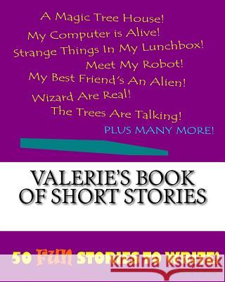 Valerie's Book Of Short Stories Lee, K. P. 9781522863199 Createspace Independent Publishing Platform