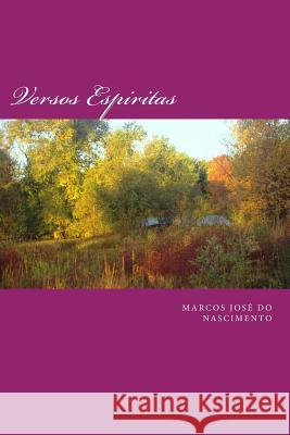 Versos Espiritas Marcos Jose D 9781522868736 Createspace Independent Publishing Platform