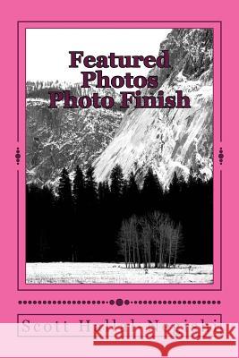 Featured Photos Photo Finish Scott Hallal-Negishi 9781522871408