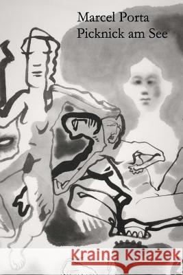 Picknick am See Porta, Marcel 9781522876564 Createspace Independent Publishing Platform