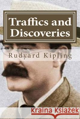 Traffics and Discoveries Rudyard Kipling Hollybook 9781522881766 Createspace Independent Publishing Platform