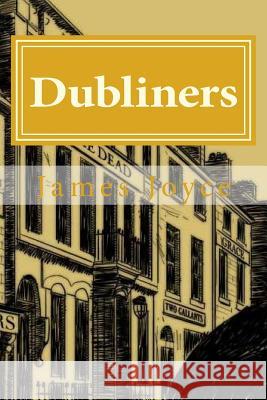 Dubliners James Joyce Hollybook 9781522882107 Createspace Independent Publishing Platform