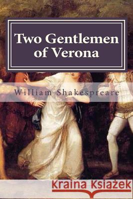 Two Gentlemen of Verona William Shakespreare Hollybook 9781522883067 Createspace Independent Publishing Platform