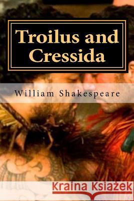 Troilus and Cressida William Shakespeare Hollybook 9781522883241 Createspace Independent Publishing Platform