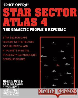 Space Opera: Star Sector Atlas 4 Julia Hagerty Glenn Price 9781522884873 Createspace Independent Publishing Platform