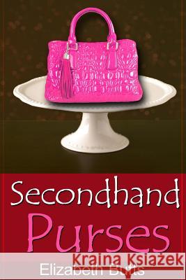 Secondhand Purses Elizabeth Butts 9781522887065