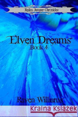 Elven Dreams Raven Williams 9781522888819