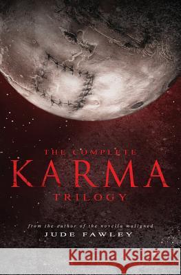 The Complete Karma Trilogy Jude Fawley 9781522893479 Createspace Independent Publishing Platform