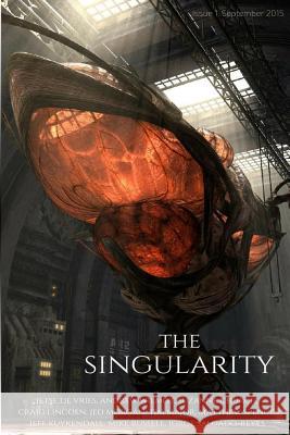 The Singularity magazine Hogg, Lee P. 9781522898351 Createspace Independent Publishing Platform