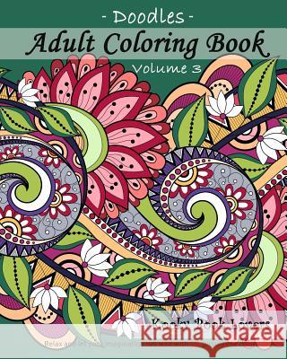 Adult Coloring Book - Doodles, Volume 3 Kooky Book Lovers 9781522903802 Createspace Independent Publishing Platform