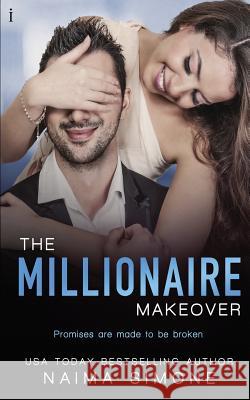 The Millionaire Makeover Naima Simone 9781522903840 Createspace Independent Publishing Platform