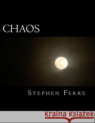 Chaos: for Piano and Orchestra Ferre, Stephen 9781522905639 Createspace Independent Publishing Platform