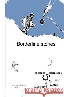 Borderline Stories Liz Gwinnell Mary D Erin Kirsh 9781522905844 Createspace Independent Publishing Platform