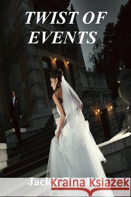 Twist of Events Jackie Tomlin 9781522908265