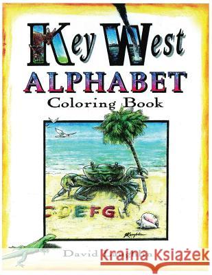 Key West Alphabet Coloring Book David Laughlin 9781522908630