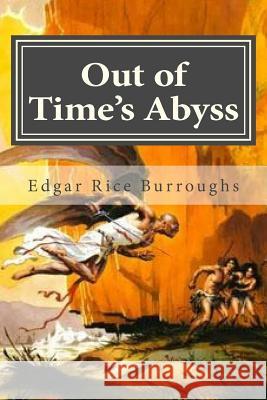 Out of Time's Abyss Edgar Rice Burroughs Hollybook 9781522910060 Createspace Independent Publishing Platform