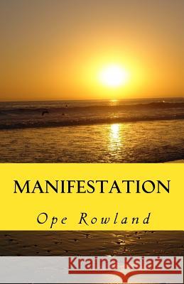 Manifestation Ope Rowland 9781522912415