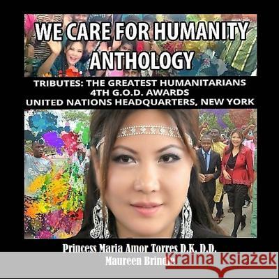 We Care for Humanity Anthology Princess Maria Amo Maureen Brindle 9781522913313 Createspace Independent Publishing Platform