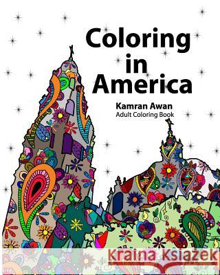 Coloring In America: Adult Coloring Book Awan, Kamran 9781522921875 Createspace Independent Publishing Platform