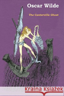 The Canterville Ghost Oscar Wilde 9781522933038