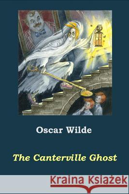 The Canterville Ghost Oscar Wilde 9781522933151