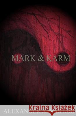 Mark & Karm Alexander a. Nastasi 9781522950066 Createspace Independent Publishing Platform