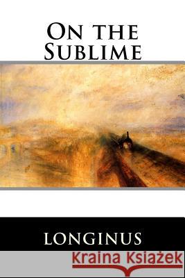 On the Sublime Longinus                                 Herbert Havell 9781522951841