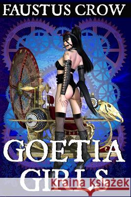 Goetia Girls: Succubus Art Book 2 Faustus Crow 9781522953906 Createspace Independent Publishing Platform